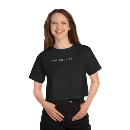 Living the soft life - Champion Women's Heritage Cropped T-Shirt (PRIDE MONTH LIMITED EDITION)