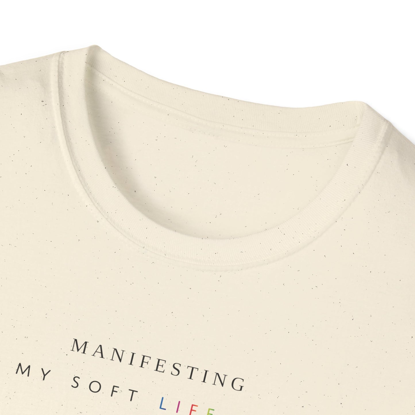 Manifesting My Soft Life Era T shirt (PRIDE MONTH LIMITED EDITION)