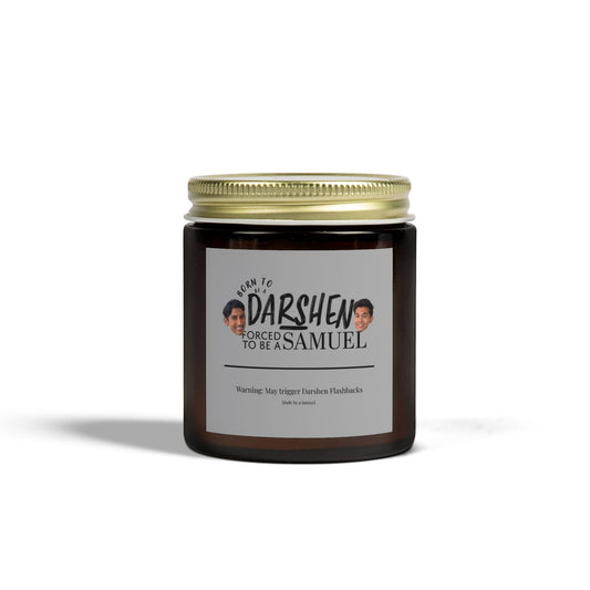 Born to be a Darshen Scented Candle (Coconut Apricot Wax) (Eco Friendly)