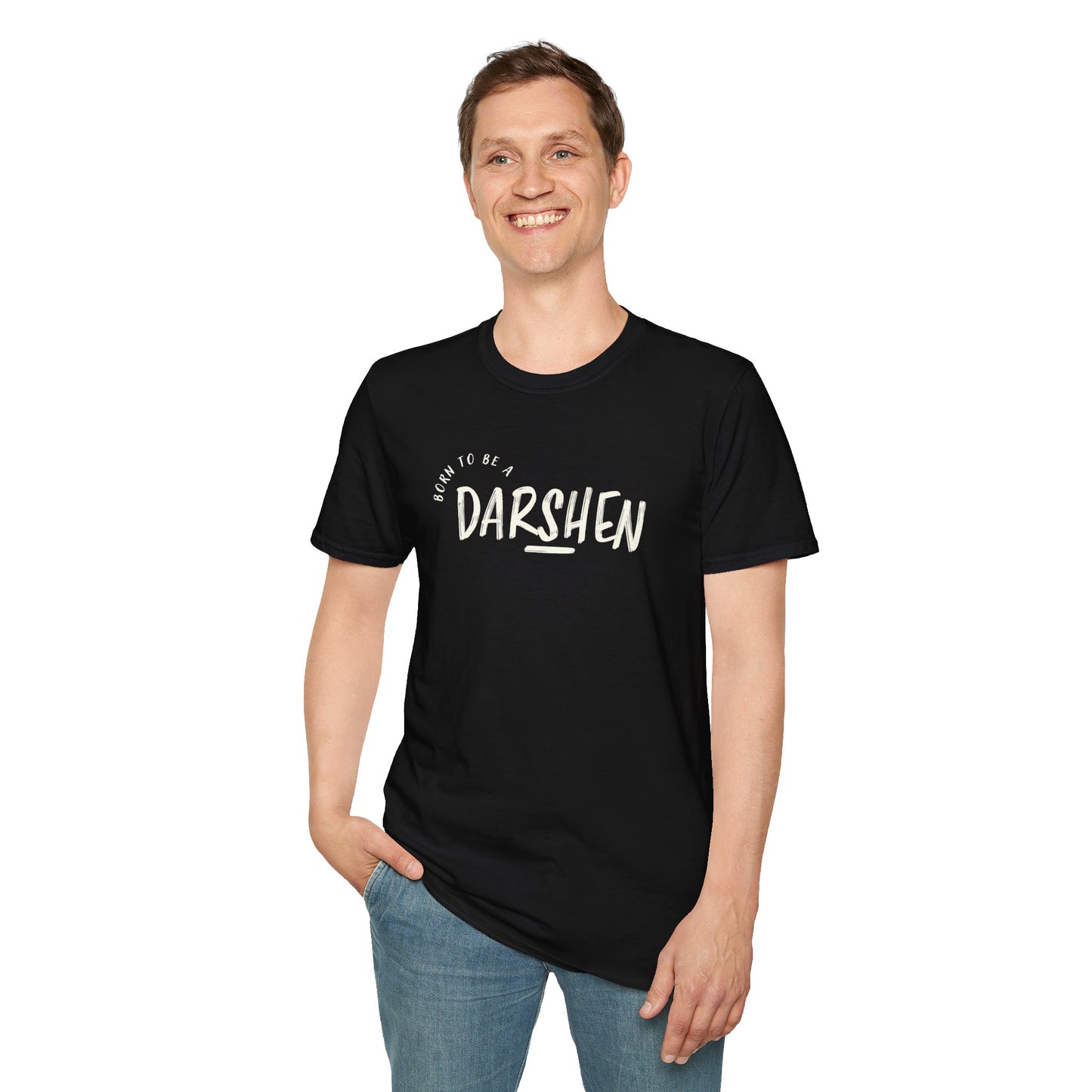 Born to be a Darshen (front), forced to be a Samuel (back) t-shirt