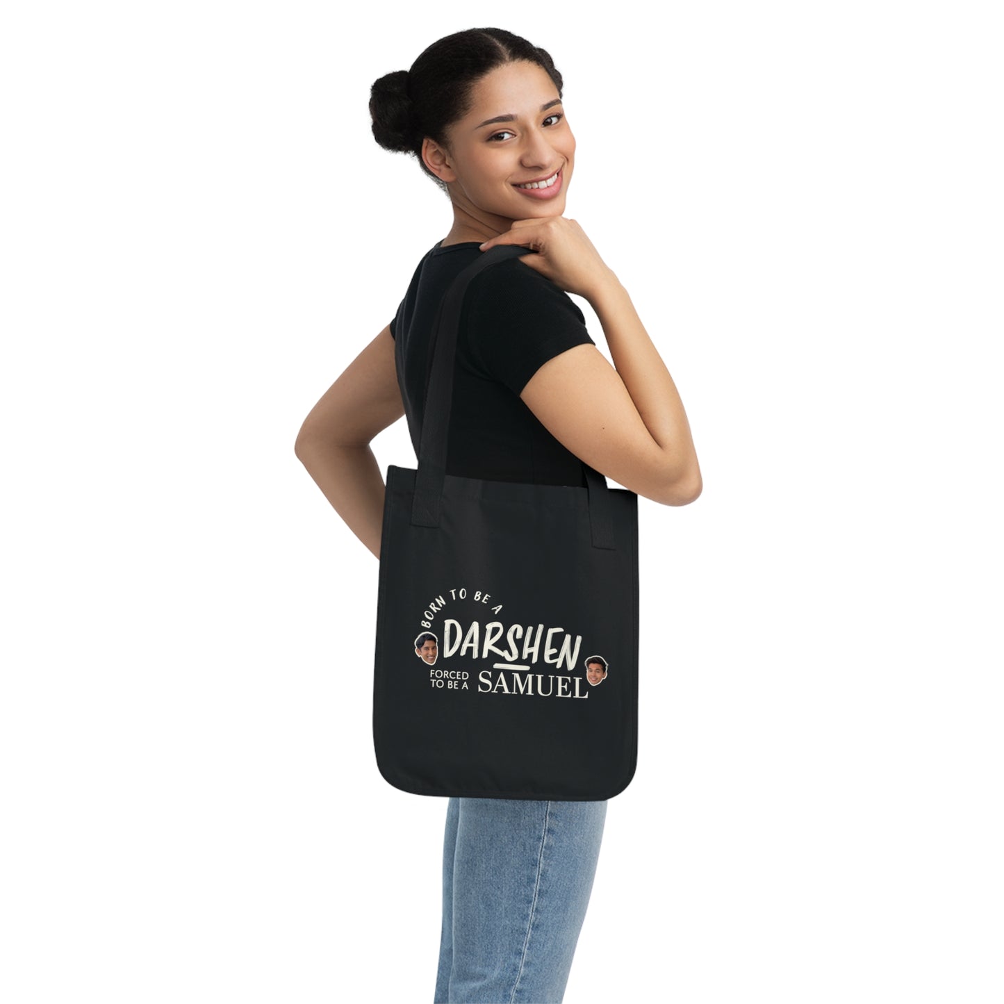Born to be a Darshen, forced to be a Samuel tote bag