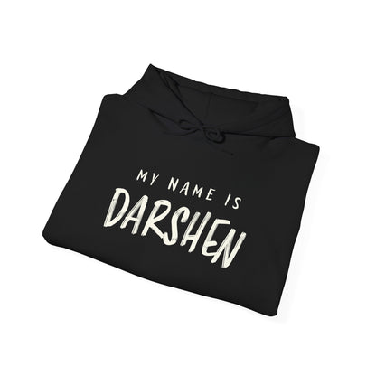 My Name is Darshen Hoodie