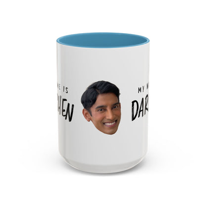 My Name is Darshen Mug
