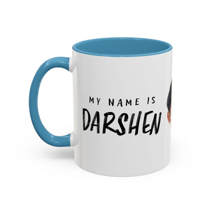 My Name is Darshen Mug