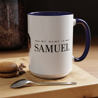 My Name is Samuel Mug