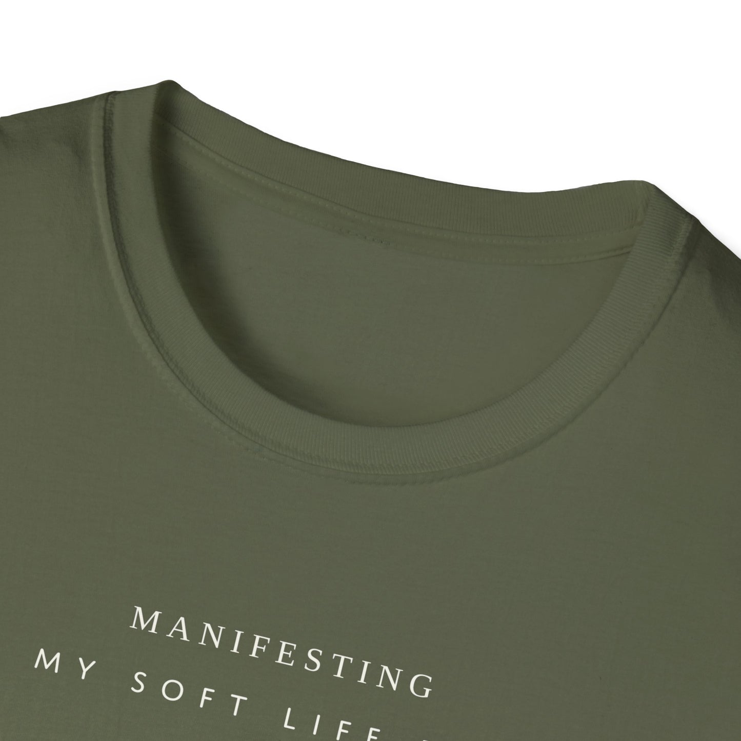 Manifesting My Soft Life Era T shirt