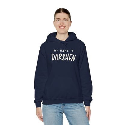 My Name is Darshen Hoodie