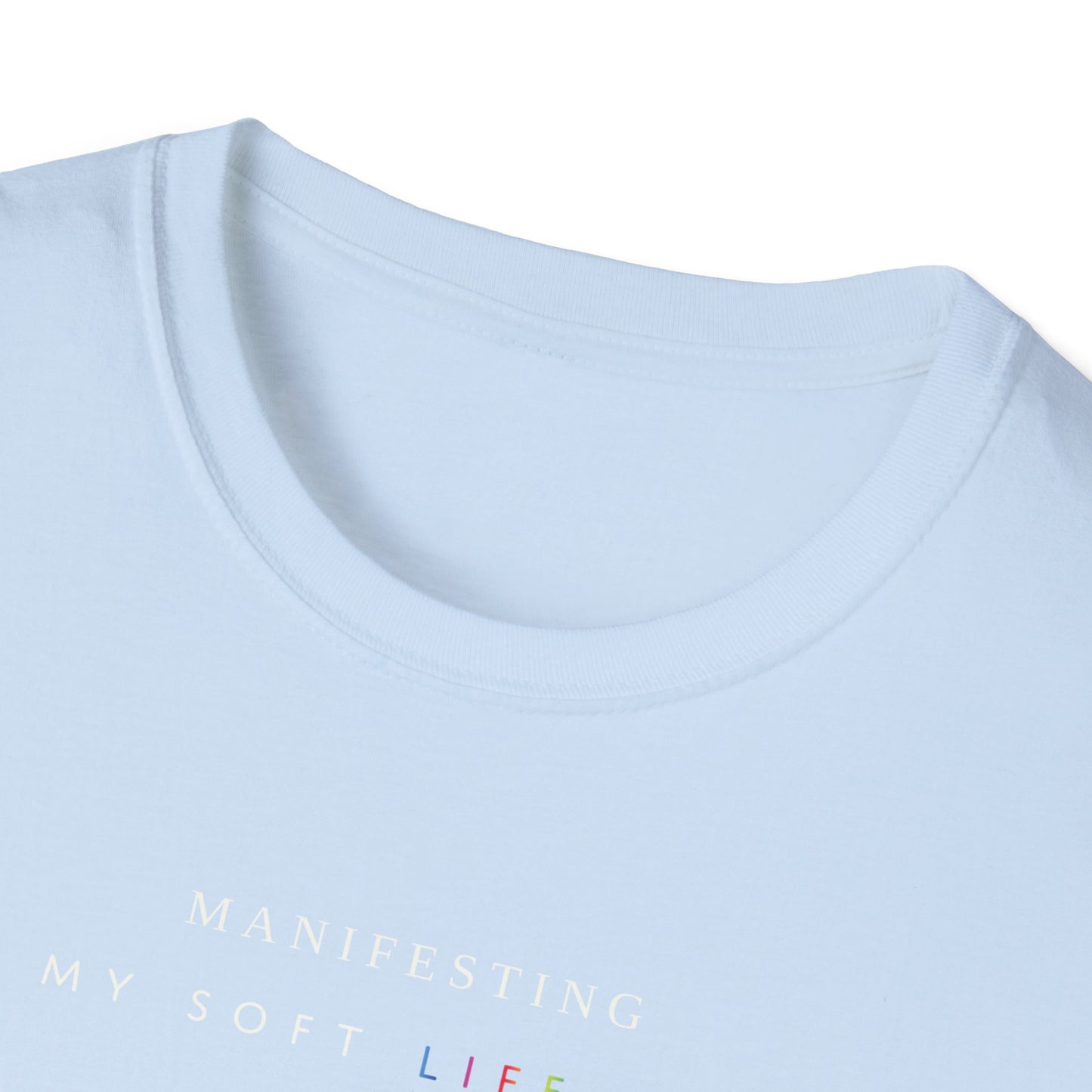 Manifesting My Soft Life Era T shirt (PRIDE MONTH LIMITED EDITION)