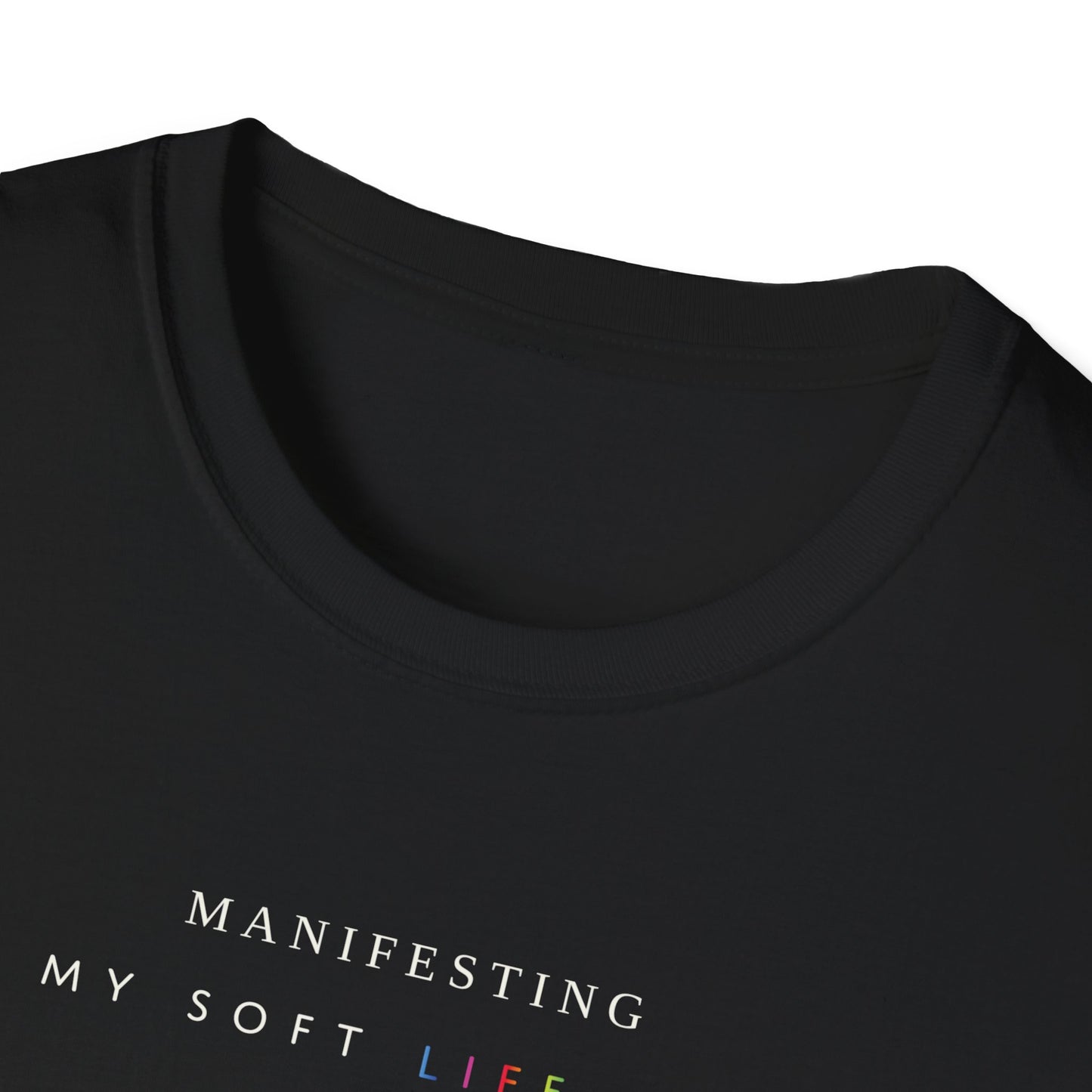 Manifesting My Soft Life Era T shirt (PRIDE MONTH LIMITED EDITION)