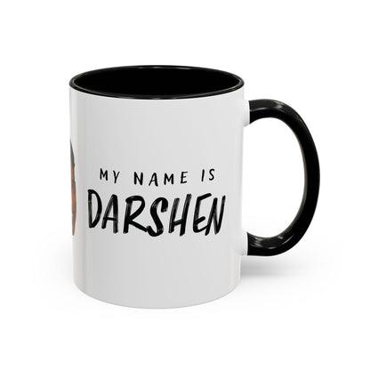 My Name is Darshen Mug