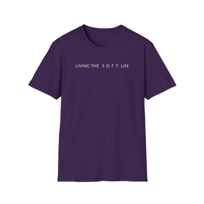 Living the Soft Life T shirt