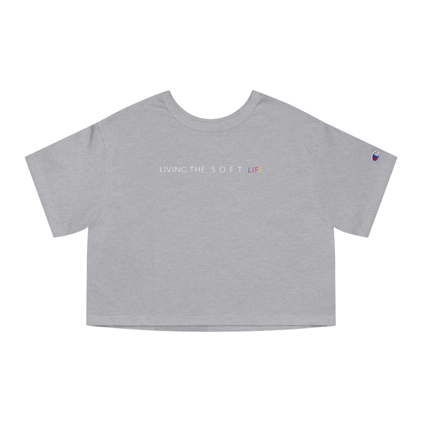 Living the soft life - Champion Women's Heritage Cropped T-Shirt (PRIDE MONTH LIMITED EDITION)