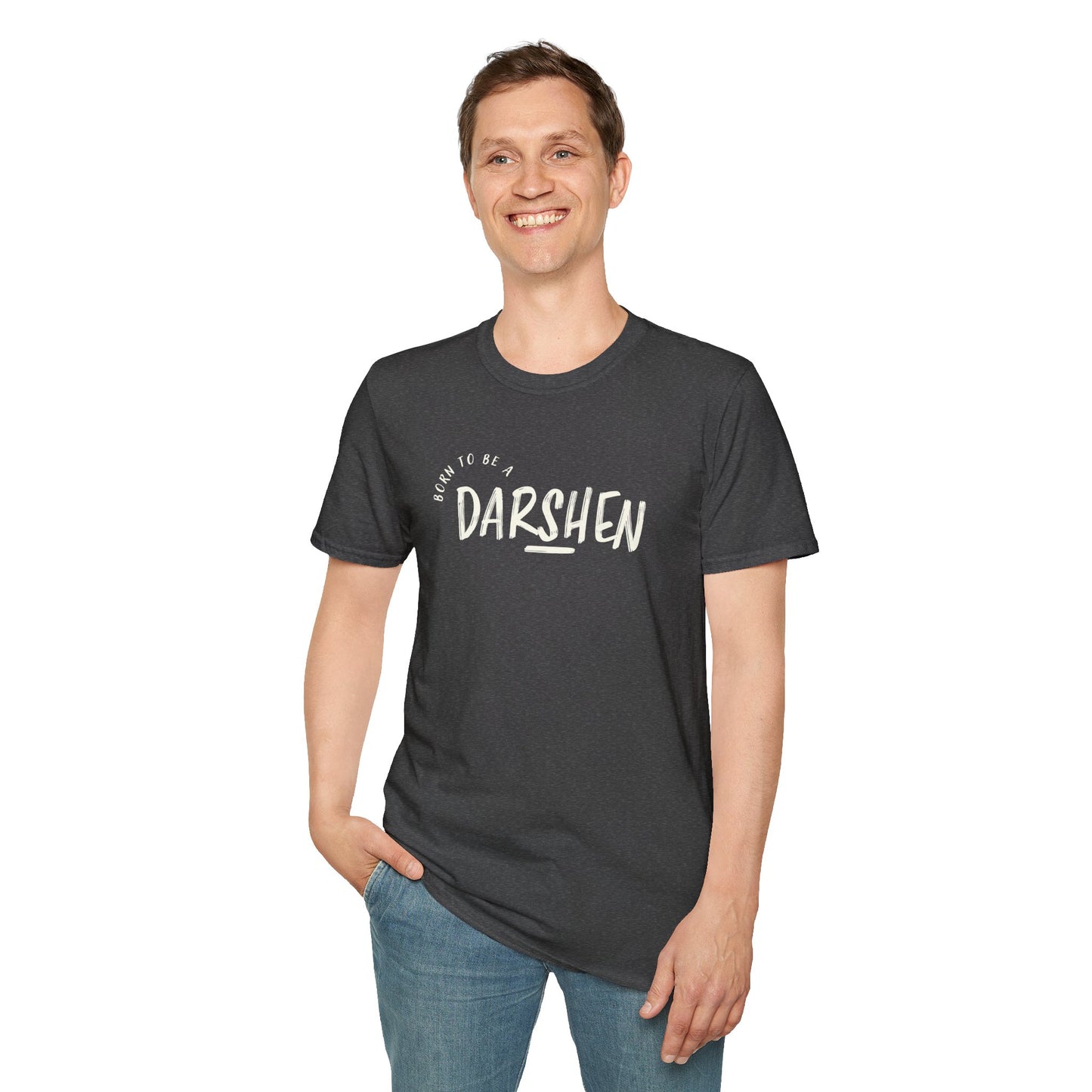 Born to be a Darshen (front), forced to be a Samuel (back) t-shirt