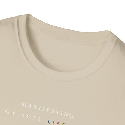 Manifesting My Soft Life Era T shirt (PRIDE MONTH LIMITED EDITION)