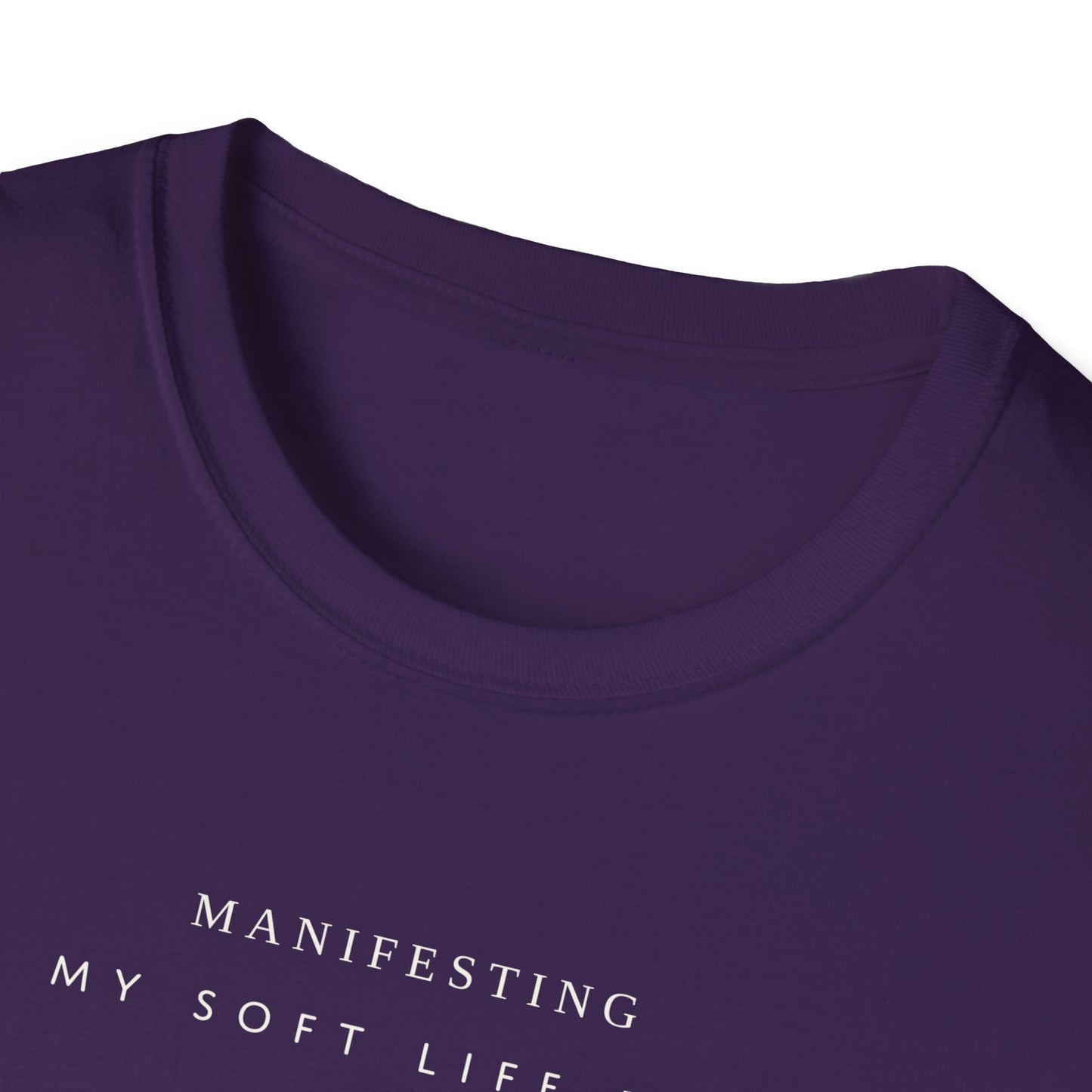 Manifesting My Soft Life Era T shirt
