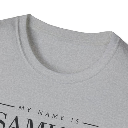 My Name Is Samuel - T Shirts