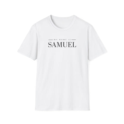My Name Is Samuel - T Shirts