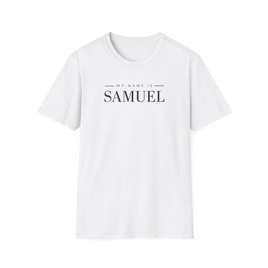 My Name Is Samuel - T Shirts
